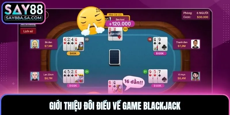 Giới thiệu đôi điều về game blackjack