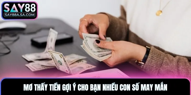 Nằm mơ thấy tiền là số mấy, chốt số lô đề nào trúng lớn?